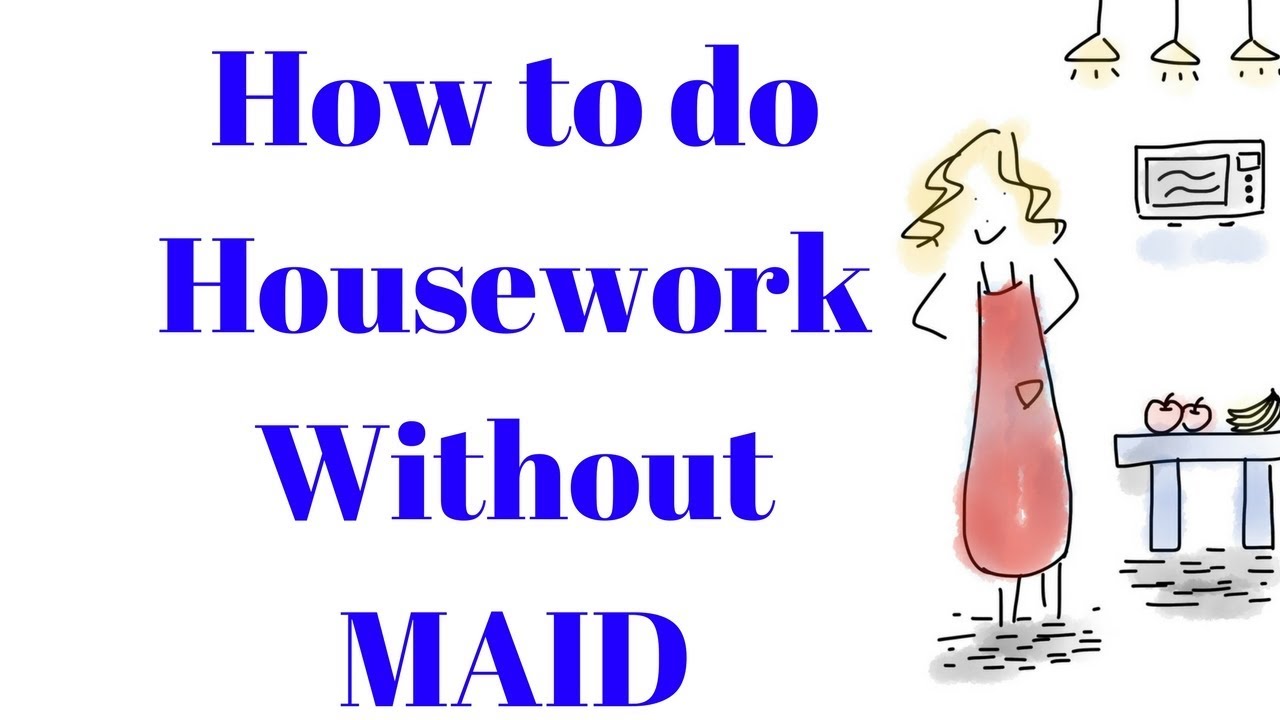 how to do household work fast and efficiently