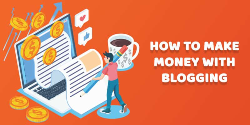How to make money with blogs?
