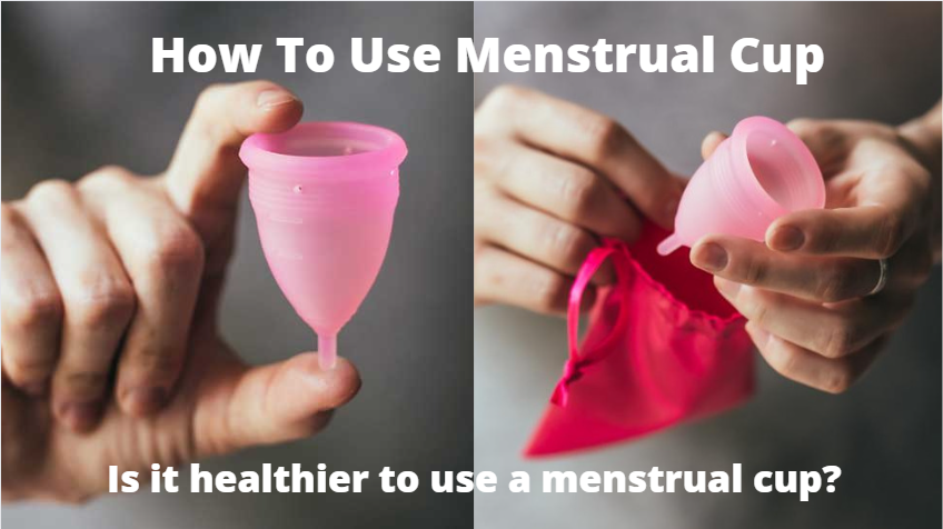 How to use Menstrual Cup