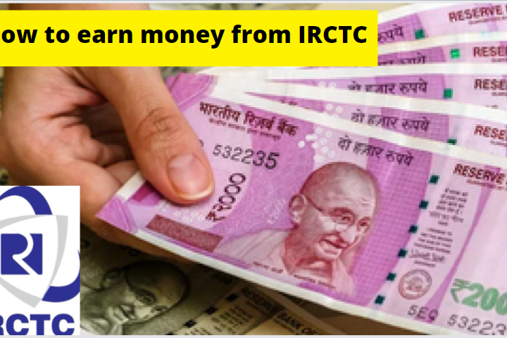 How to earn money from IRCTC
