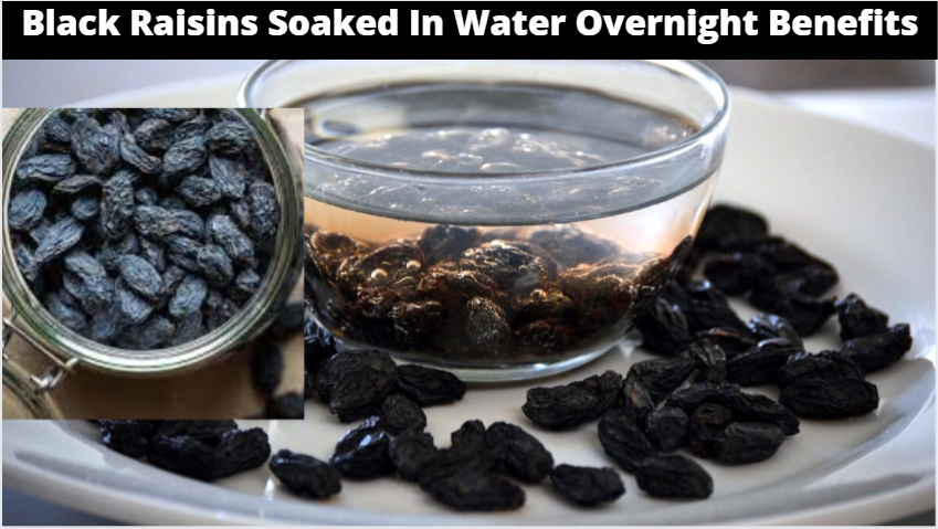 Black Raisins Soaked In Water Overnight Benefits